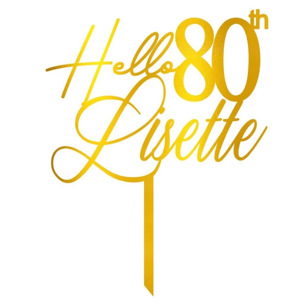 Cake Topper - Hello+Age+Prénom