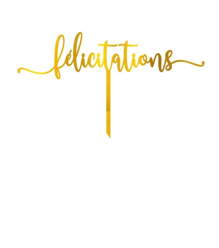 Cake topper - Félicitations